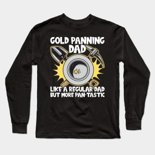 Gold Panning Dad Long Sleeve T-Shirt